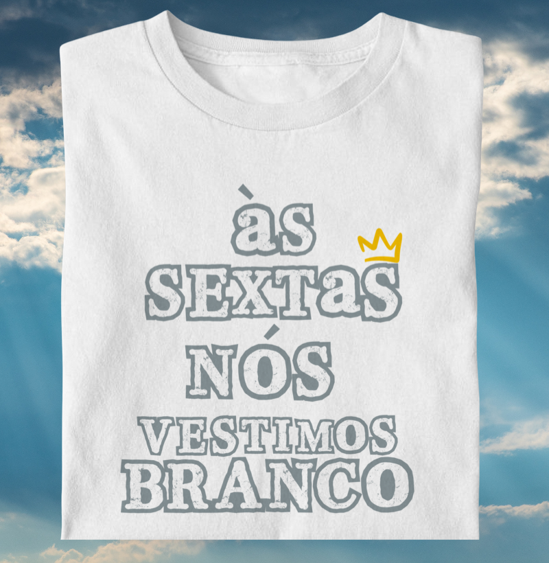 AS SEXTAS USAMOS BRANCO