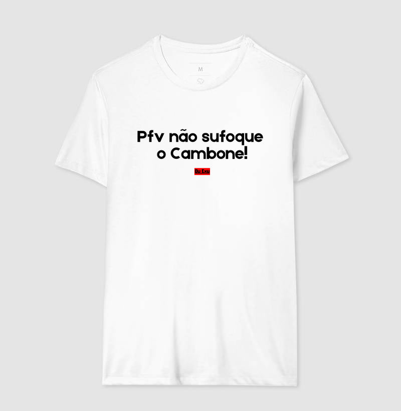 PFV NAO SUFOQUE O CAMBONE
