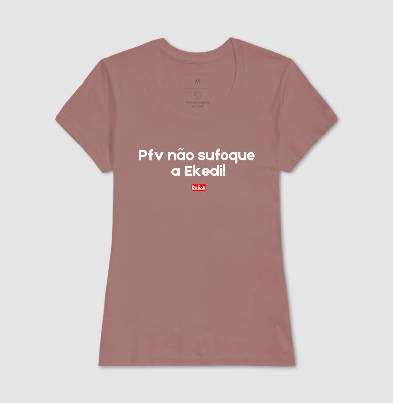 PFV NAO SUFOQUE A EKEDI