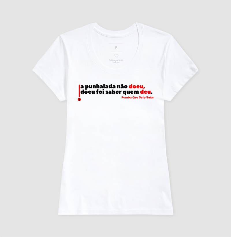 A PUNHALADA NAO DOEU, DOEU FOI SABER QUEM DEU