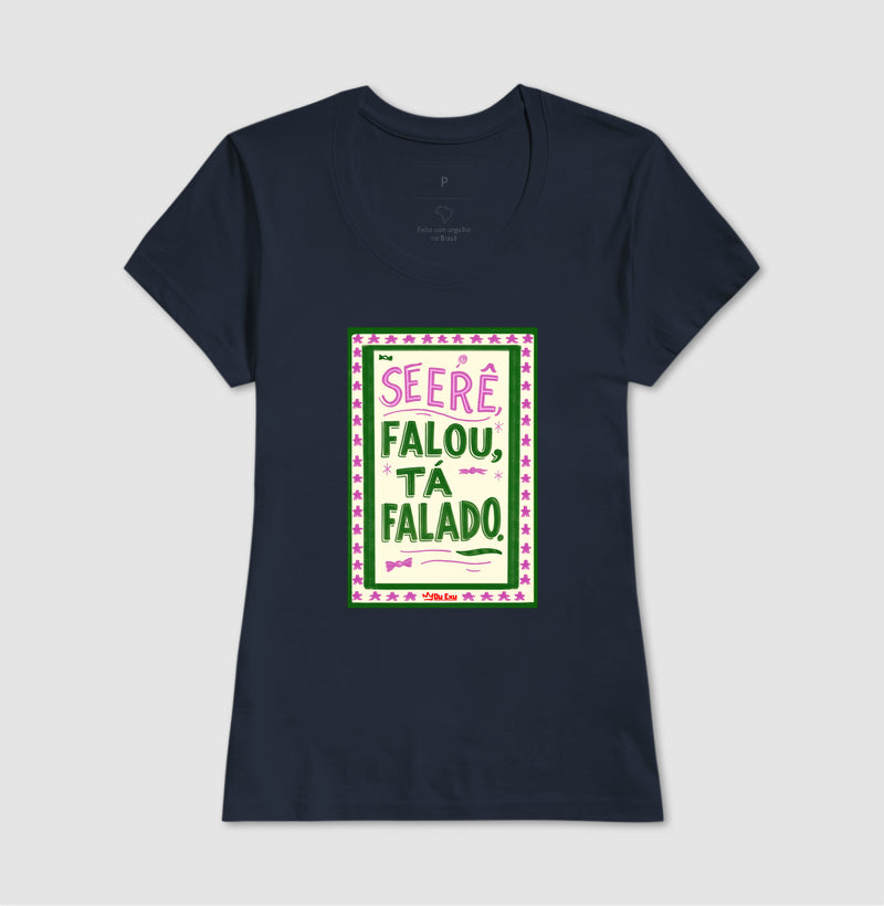 Se Erê falou, tá falado