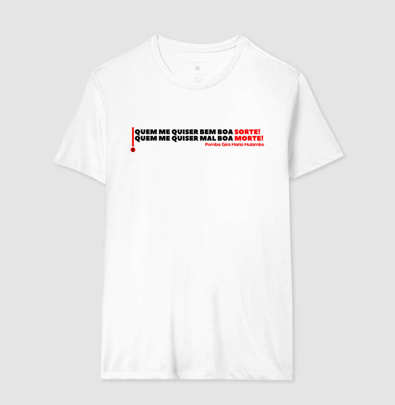 QUEM ME QUISER MAL BOA SORTE