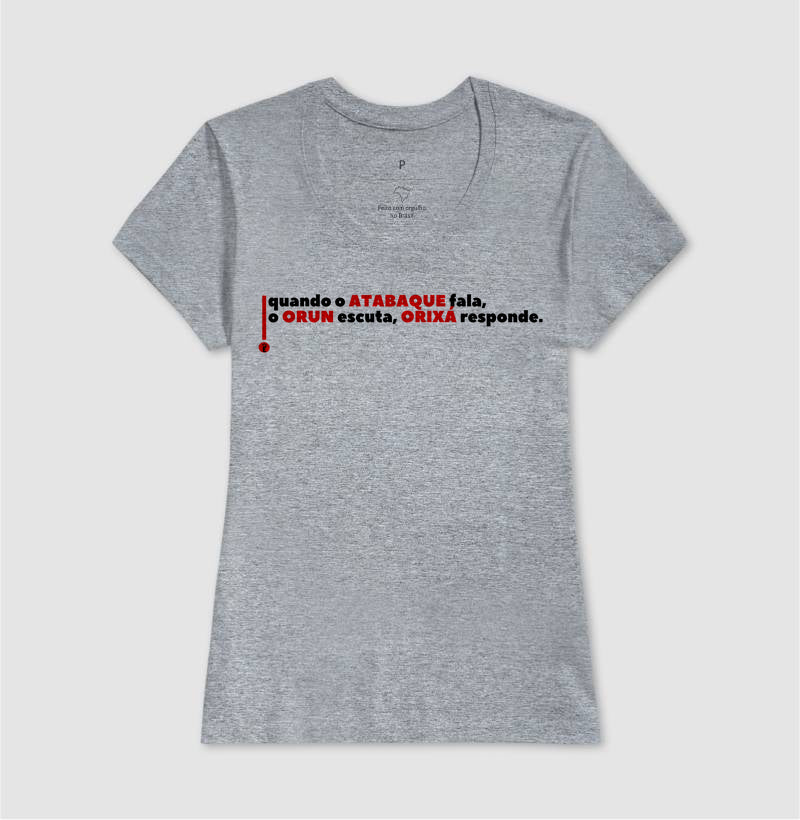 quando o ATABAQUE fala, o ORUN escuta, ORIXÁ responde.