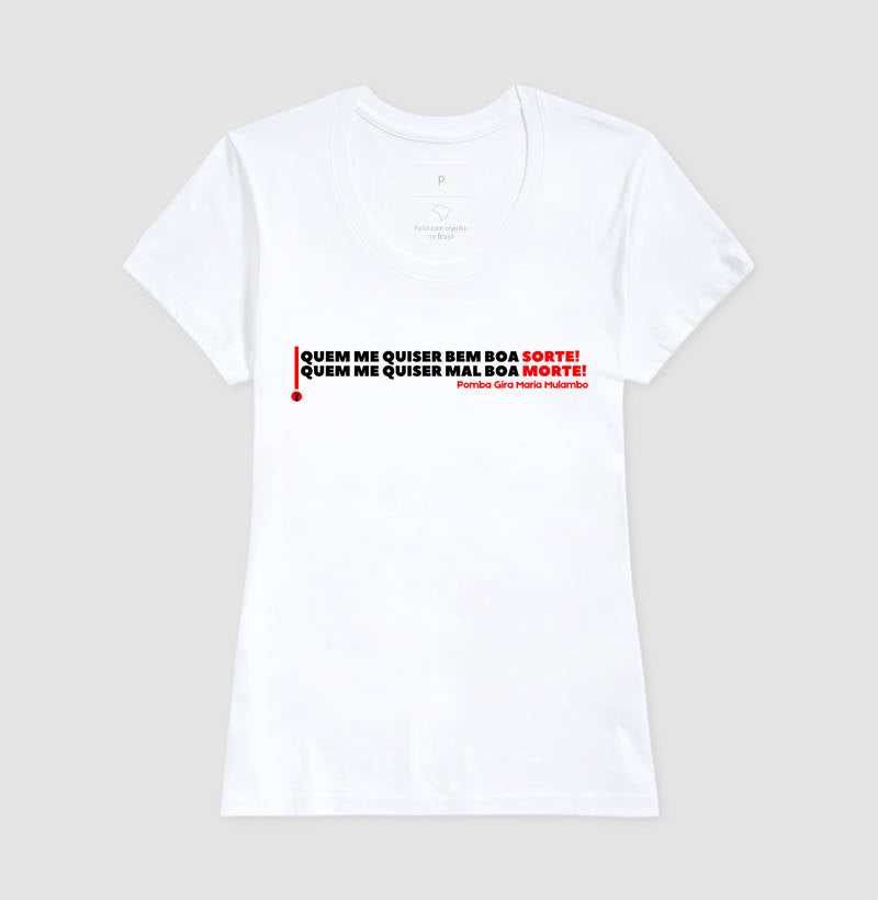 QUEM ME QUISER MAL BOA SORTE