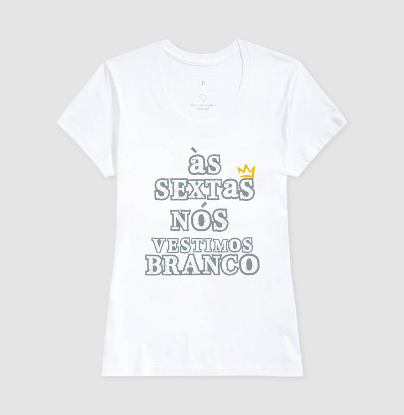 AS SEXTAS USAMOS BRANCO