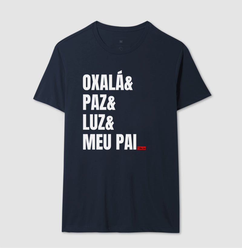 OXALA, PAZ, LUZ, MEU PAI