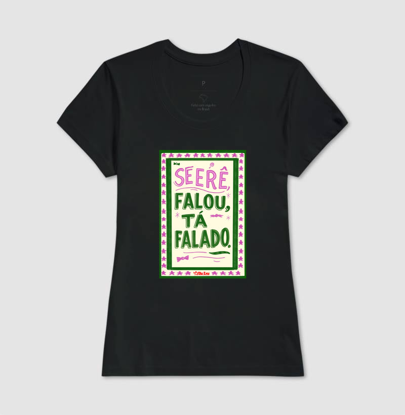 Se Erê falou, tá falado