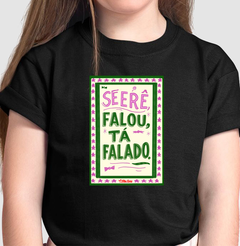 Se Erê falou, tá falado