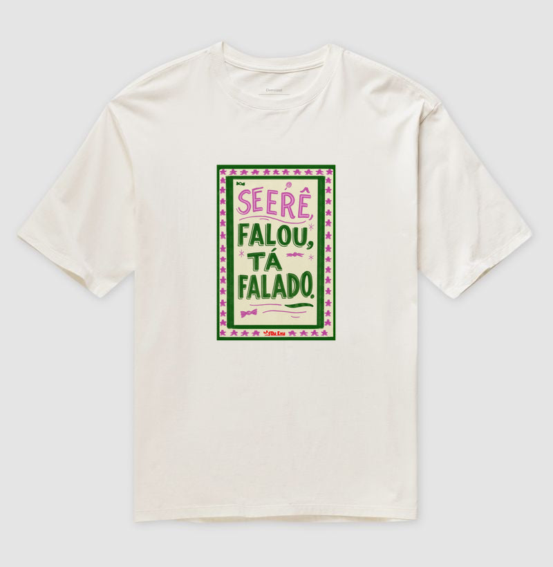 Se Erê falou, tá falado