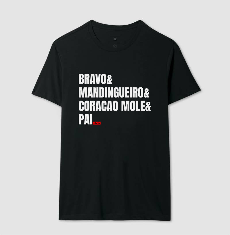 BRAVO, MANDINGUEIRO, CORACAO MOLE, PAI
