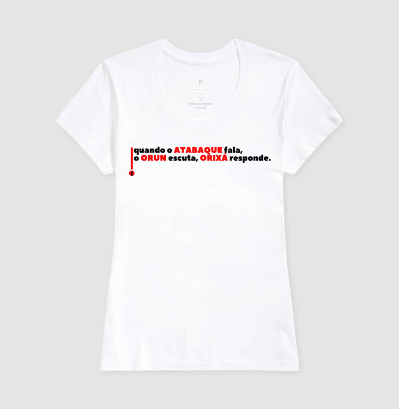 quando o ATABAQUE fala, o ORUN escuta, ORIXÁ responde.