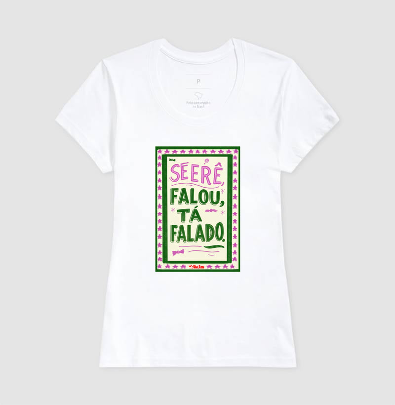 Se Erê falou, tá falado