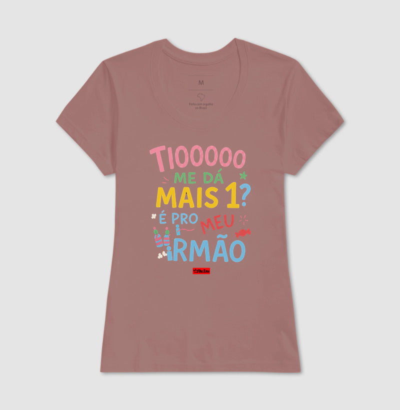TIO ME DA MAIS 1 É PRO MEU IRMAO