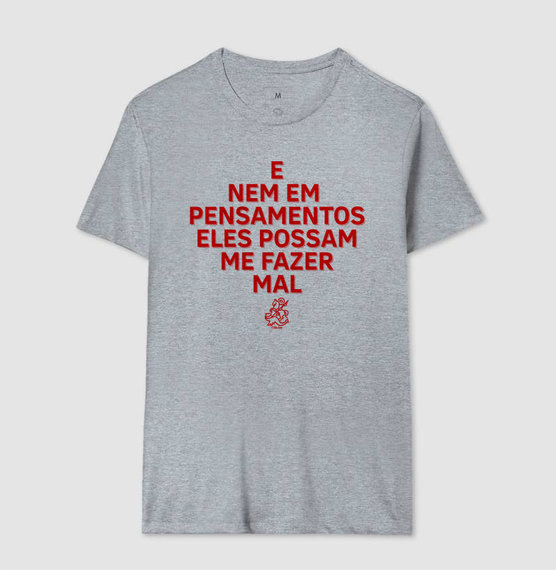 E NEM EM PENSAMENTO ELES POSSAM ME FAZER MAL
