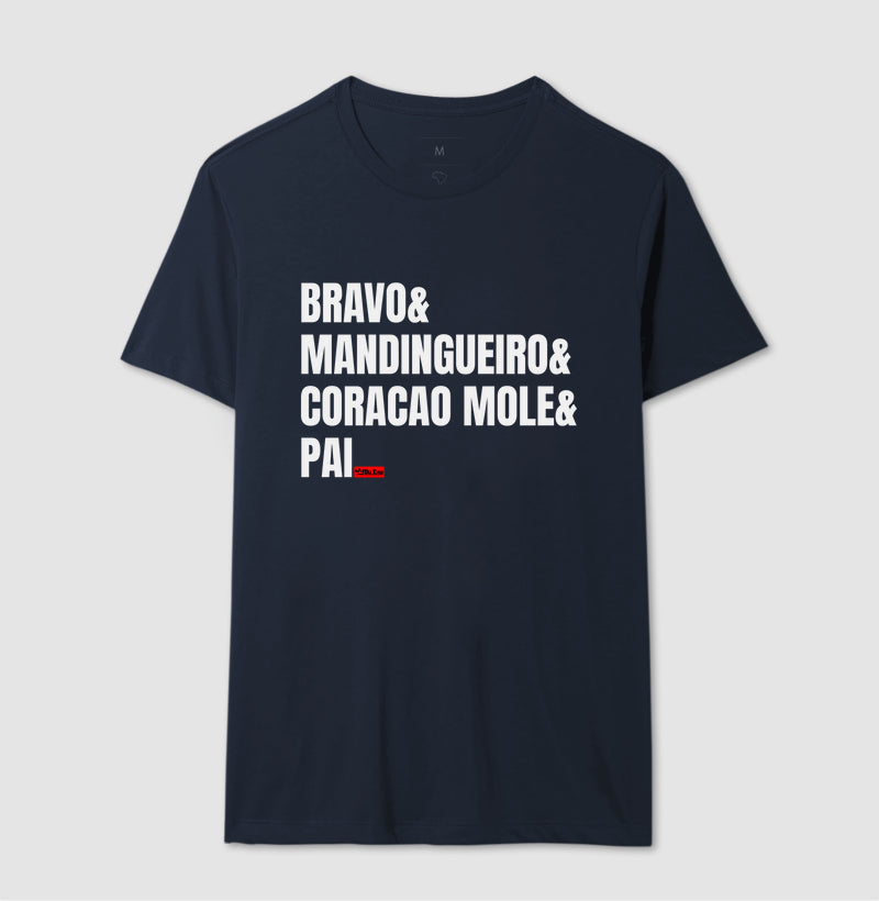 BRAVO, MANDINGUEIRO, CORACAO MOLE, PAI