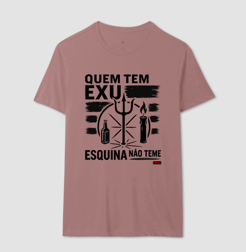 QUEM TEM EXU ESQUINA NAO TEME