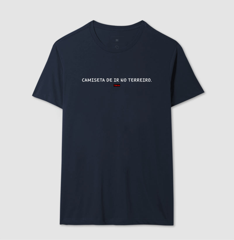 CAMISETA DE IR NO TERREIRO