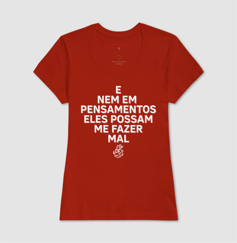 E NEM EM PENSAMENTO ELES POSSAM ME FAZER MAL