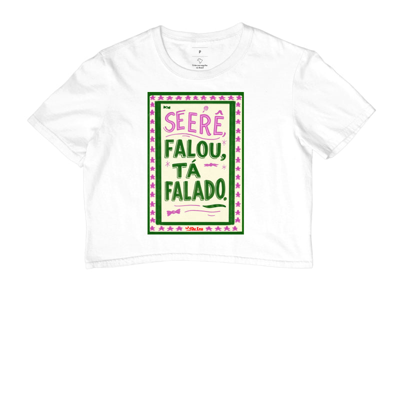 Se Erê falou, tá falado