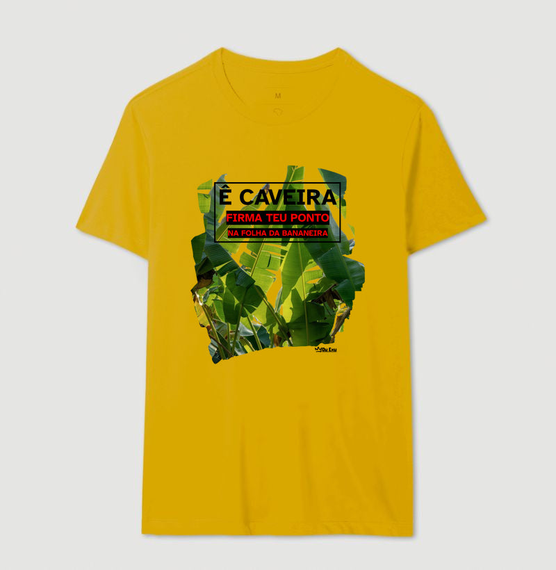 E CAVEIRA FIRMA TEU PONTO NA FOLHA DA BANANEIRA