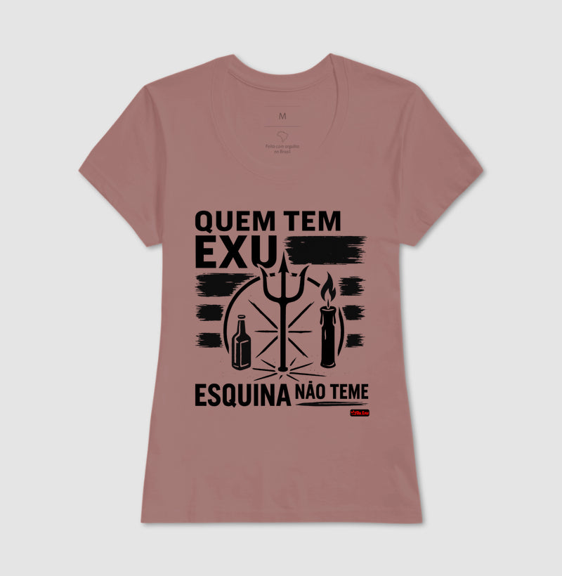 QUEM TEM EXU ESQUINA NAO TEME