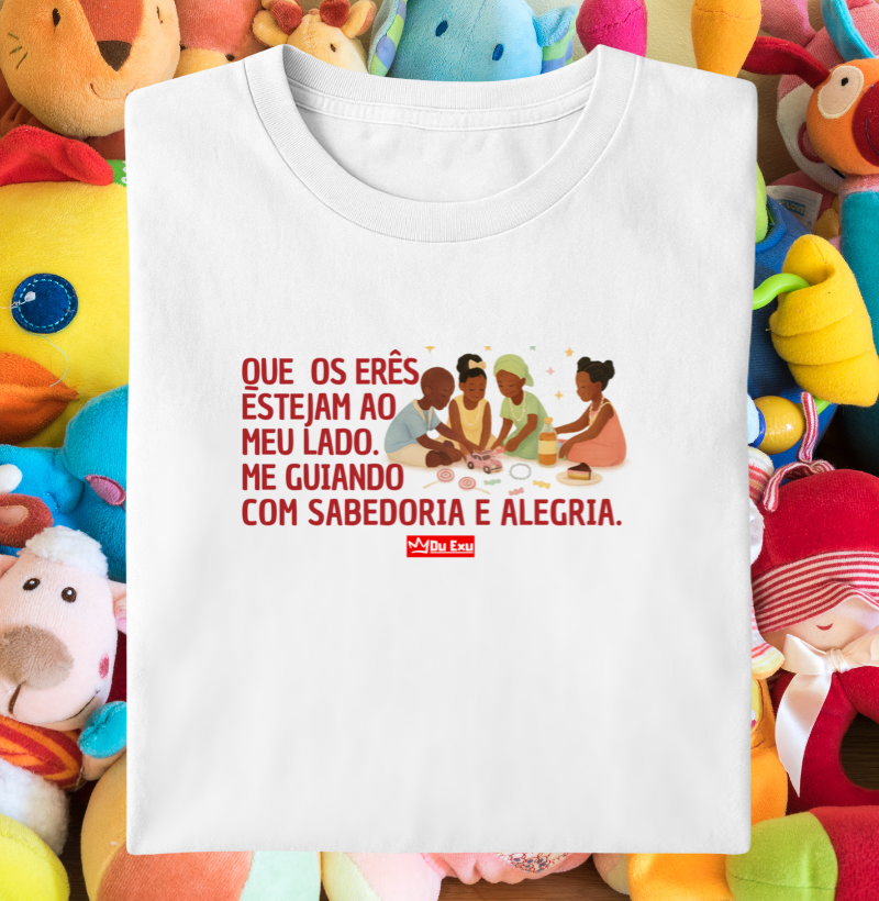 Que os Erês estejam ao meu lado