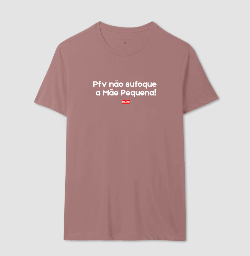PFV NAO SUFOQUE A MAE PEQUENA