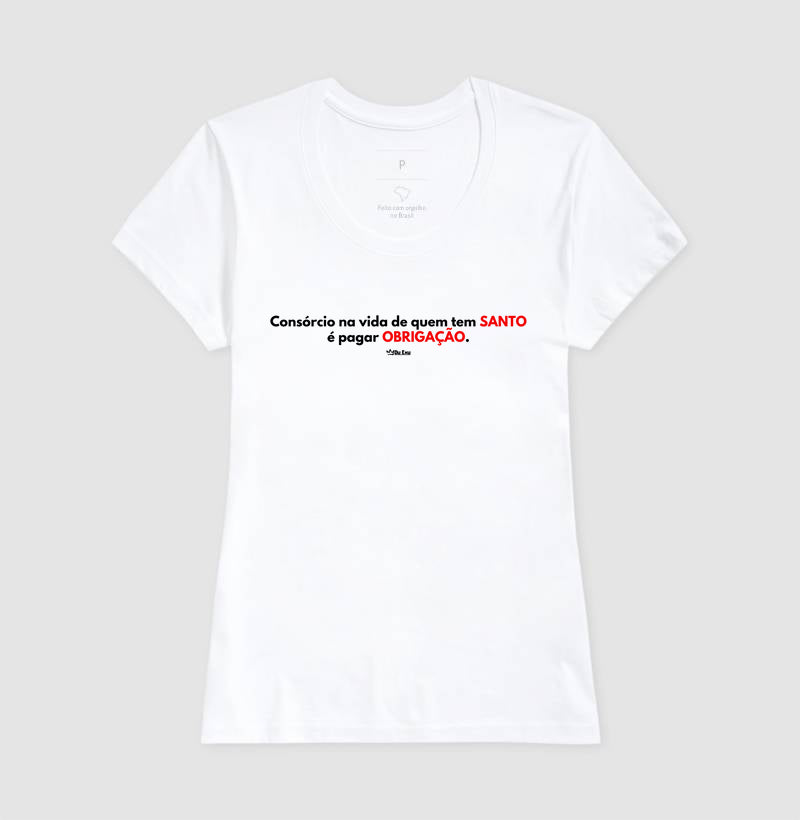 CONSORCIO NA VIDA DE QUEM TEM SANTO E PAGAR OBRIGACAO