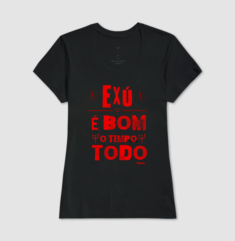 EXU É BOM O TEMPO TODO