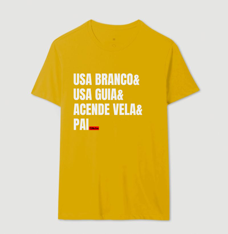 USA BRANCO, USA GUIA, ACENDE VELA, PAI