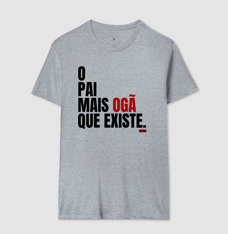 O PAI MAIS OGA QUE EXISTE