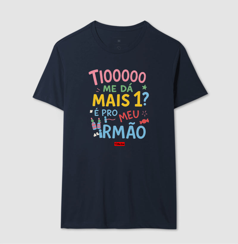 TIO ME DA MAIS 1 É PRO MEU IRMAO
