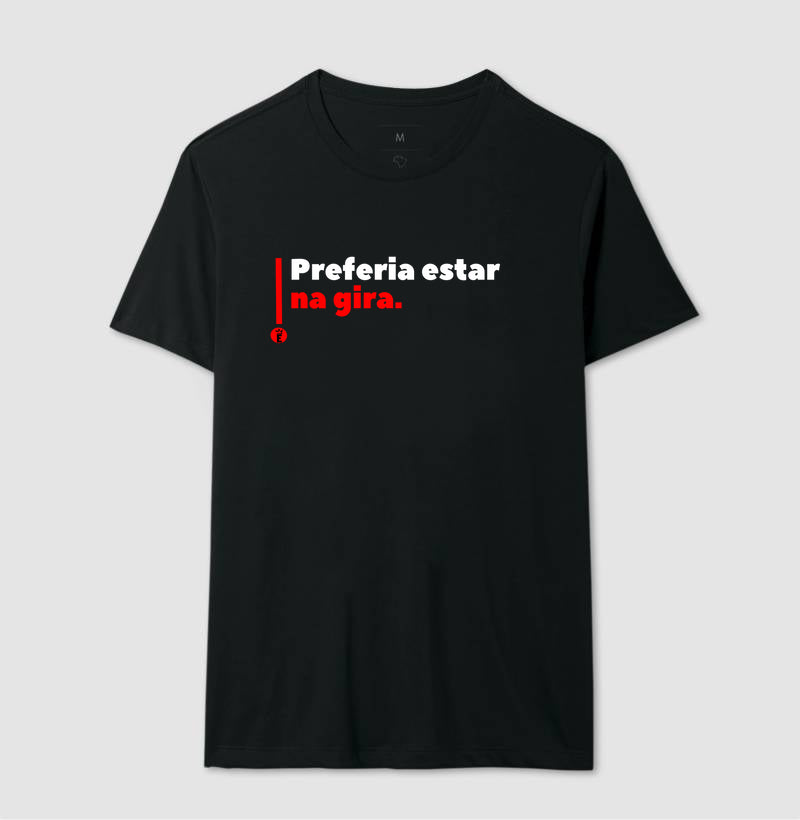 PREFERIA ESTAR NA GIRA