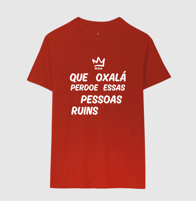 QUE OXALÁ PERDOE ESSAS PESSOAS RUINS