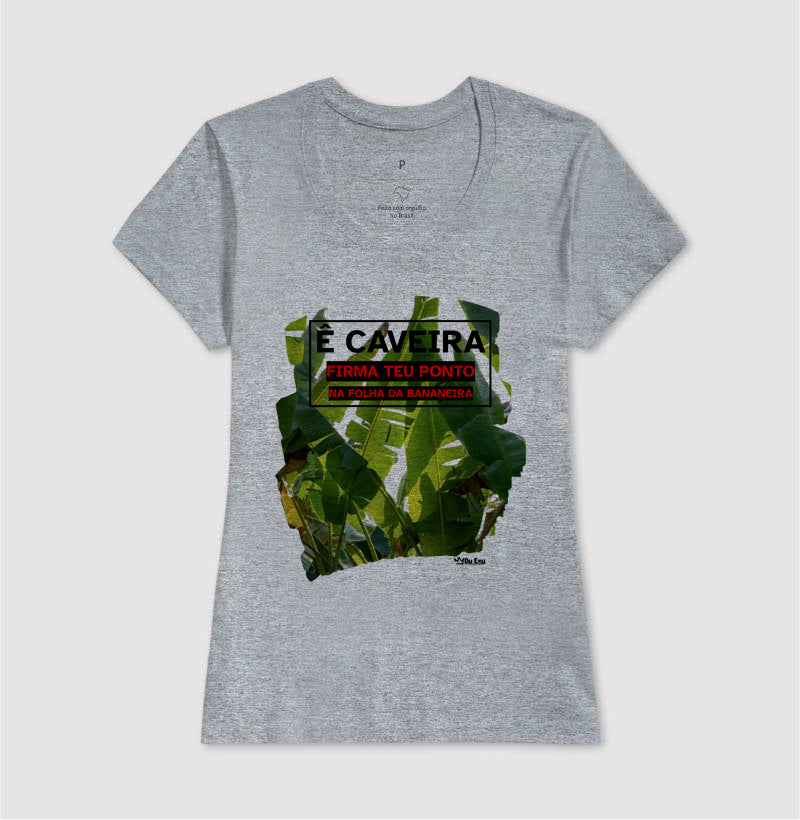 E CAVEIRA FIRMA TEU PONTO NA FOLHA DA BANANEIRA