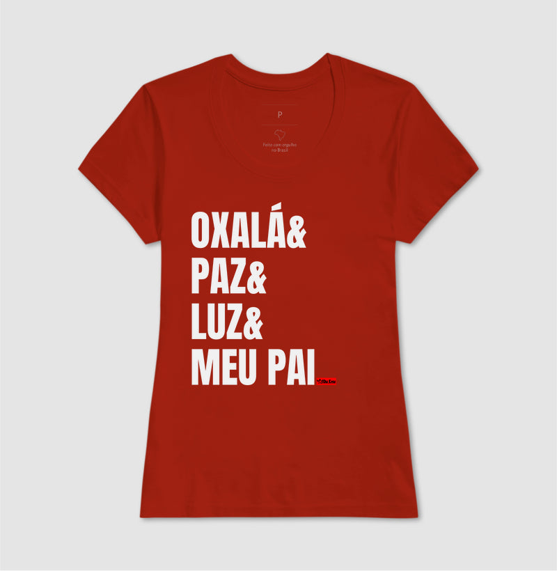 OXALA, PAZ, LUZ, MEU PAI