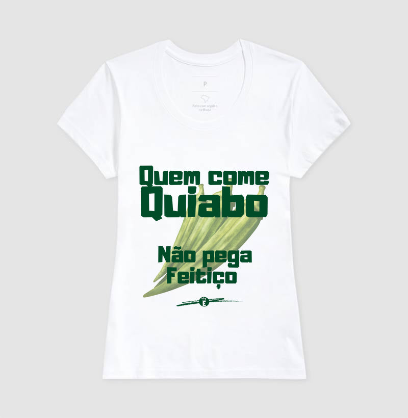 Quem como Quiabo não pega Feitiço