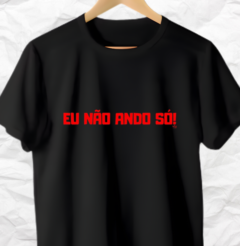 EU NAO ANDO SÓ
