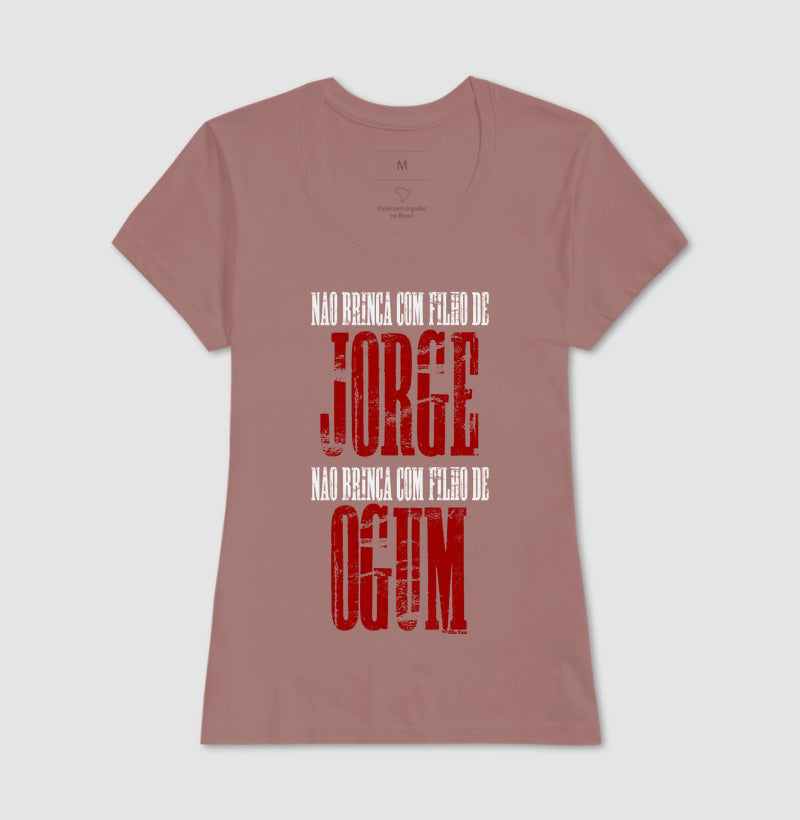 NAO BRINCA COM FILHO DE JORGE NAO
