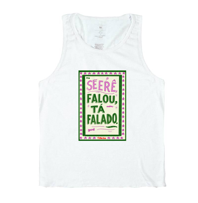 Se Erê falou, tá falado