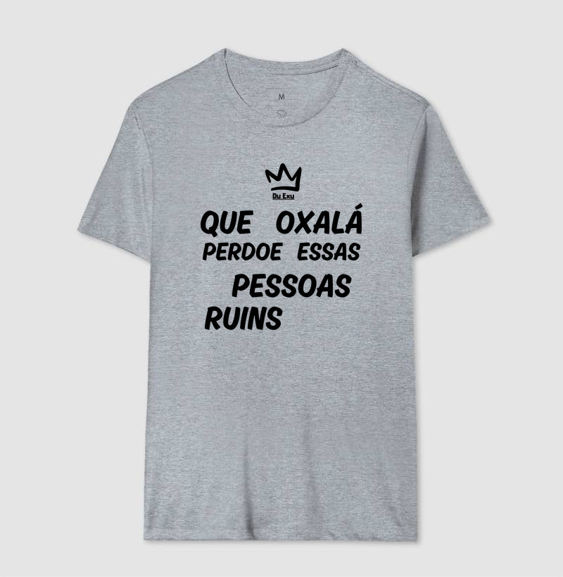 QUE OXALÁ PERDOE ESSAS PESSOAS RUINS