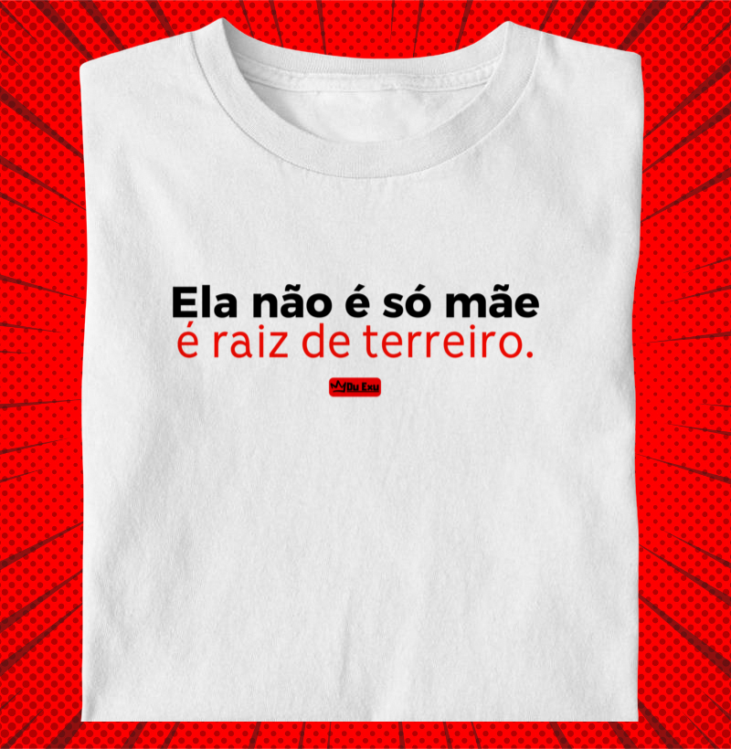 ELA NAO É SÓ MAE, É RAIZ DE TERREIRO