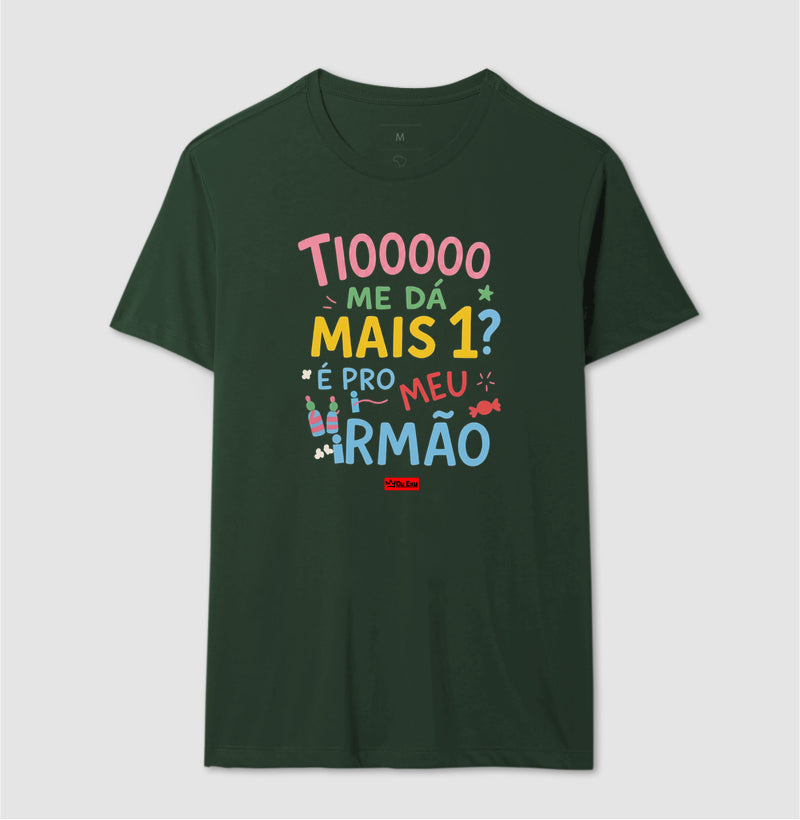 TIO ME DA MAIS 1 É PRO MEU IRMAO