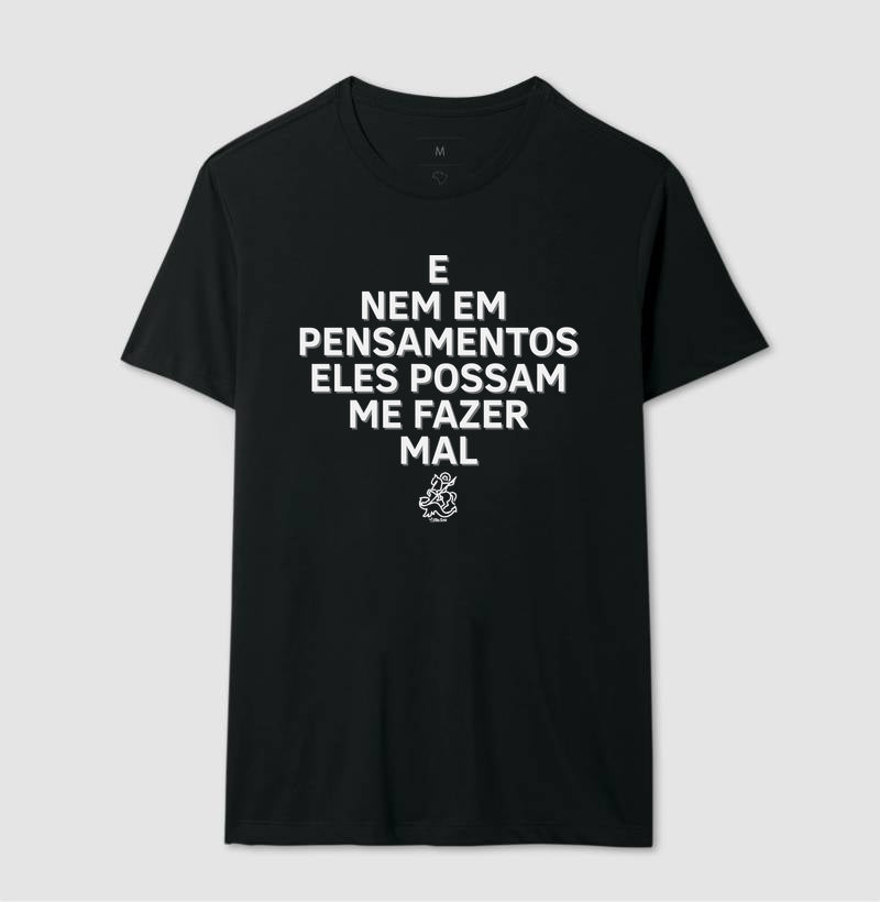 E NEM EM PENSAMENTO ELES POSSAM ME FAZER MAL