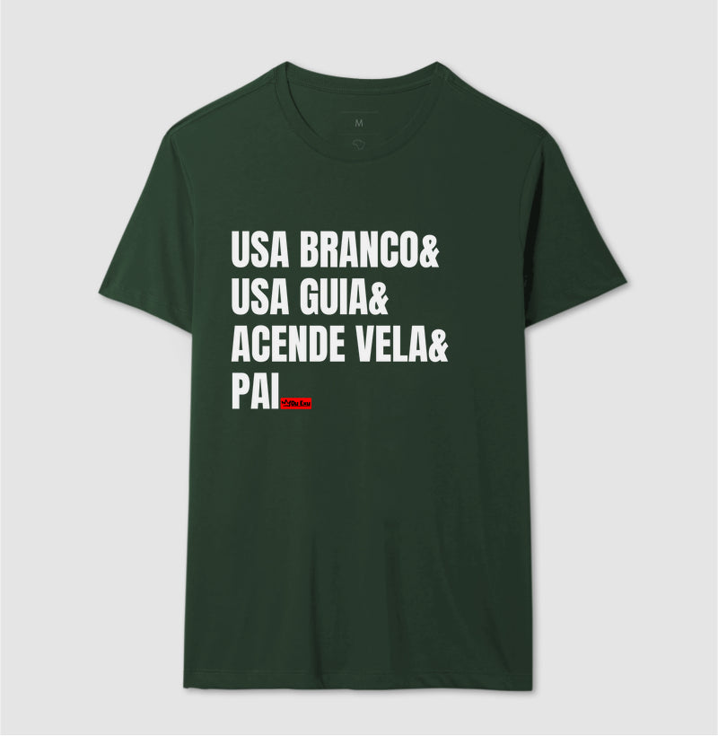 USA BRANCO, USA GUIA, ACENDE VELA, PAI