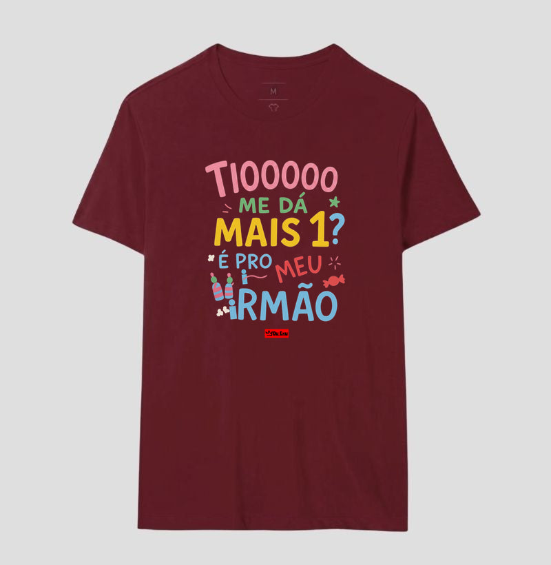 TIO ME DA MAIS 1 É PRO MEU IRMAO