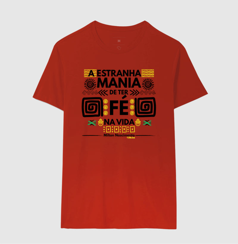 A ESTRANHA MANIA DE TER FÉ NA VIDA