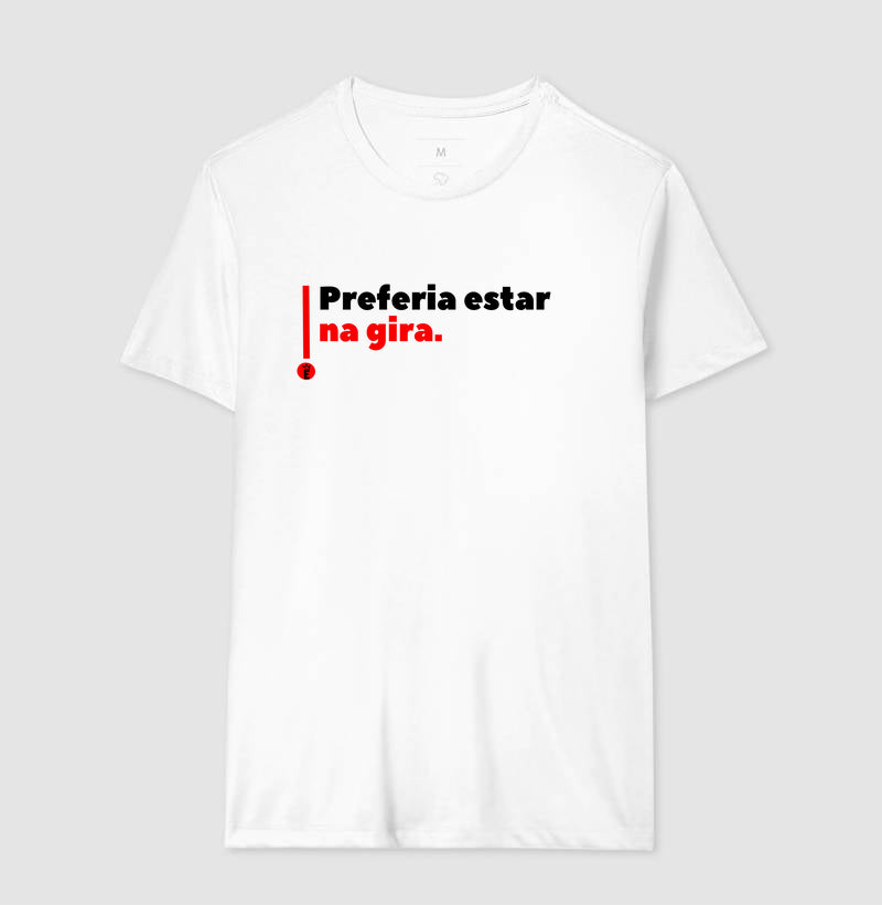 PREFERIA ESTAR NA GIRA