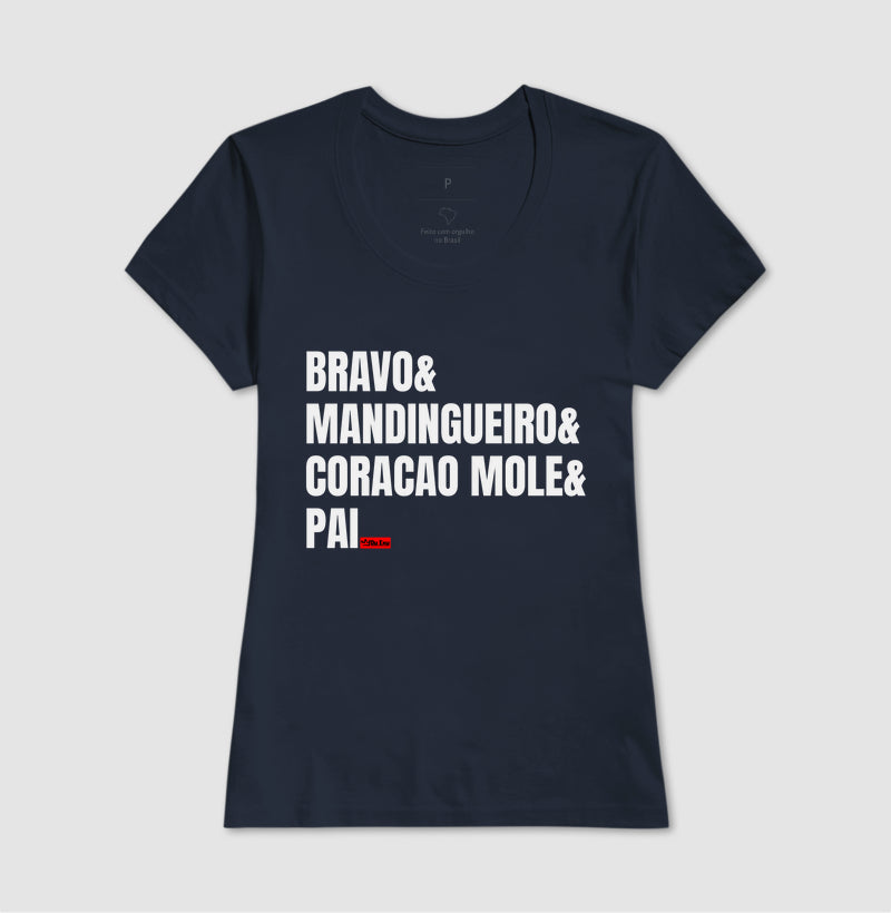 BRAVO, MANDINGUEIRO, CORACAO MOLE, PAI
