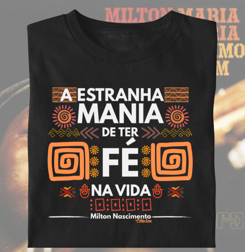 A ESTRANHA MANIA DE TER FÉ NA VIDA